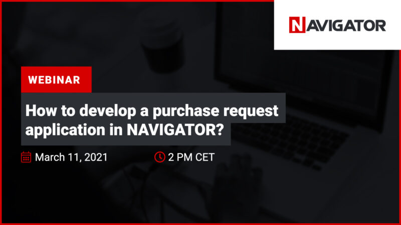 How to develop a purchase request application in NAVIGATOR? | Events Archman