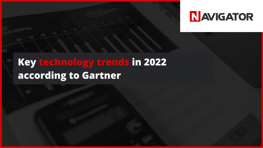 Key technology trends in 2022 according to Gartner