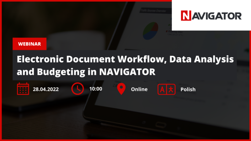 Electronic Document Workflow, Data Analysis and Budgeting in NAVIGATOR