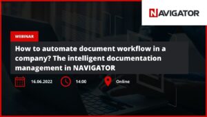 How to automate document workflow in a company? The intelligent documentation management in NAVIGATOR