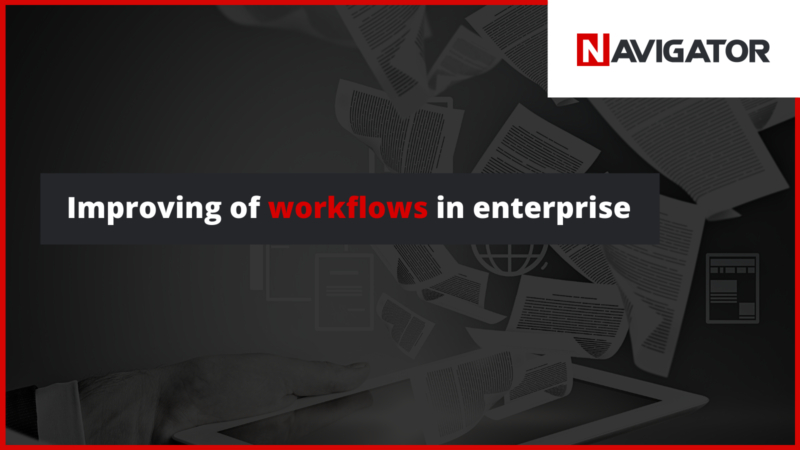 Improving of workflows in enterprise Archman