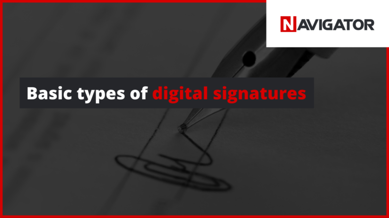 Basic types of digital signatures NAVIGATOR