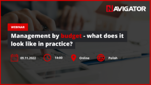 Management by budget - what does it look like in practice? NAVIGATOR