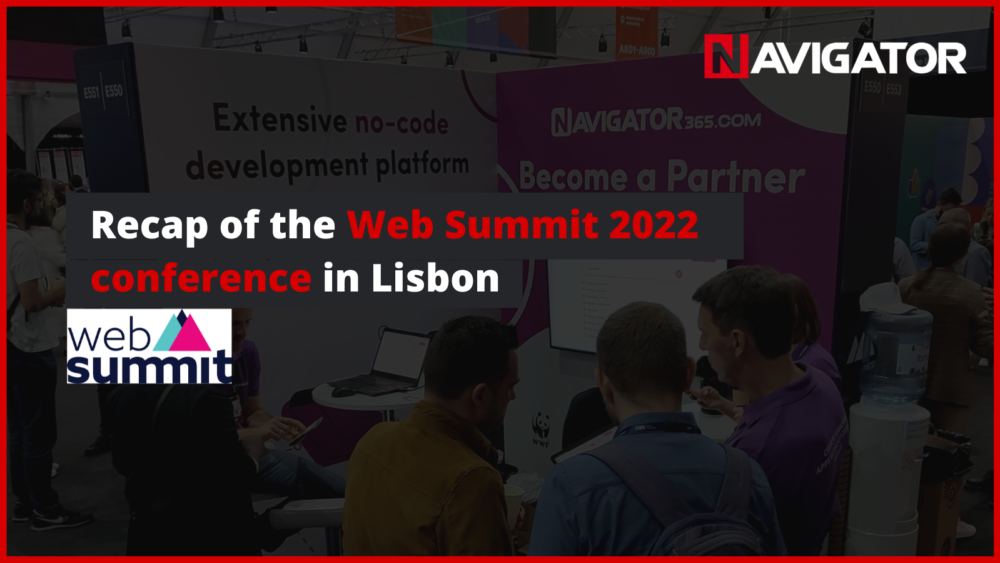 Recap of the Web Summit 2022 conference in Lisbon NAVIGATOR