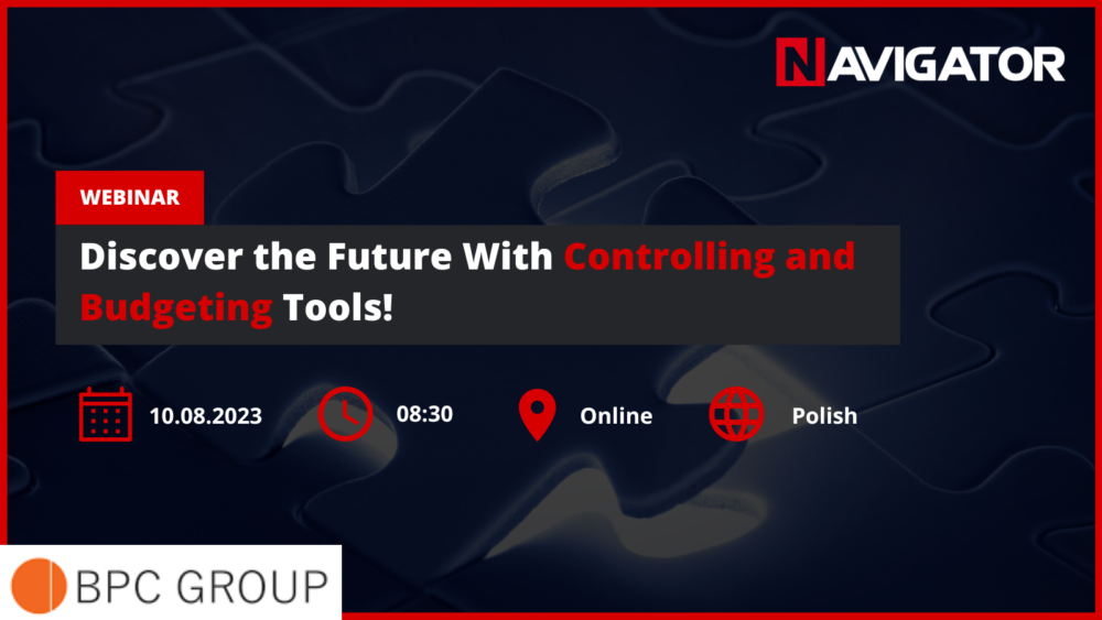 Discover the Future With Controlling and Budgeting Tools! NAVIGATOR