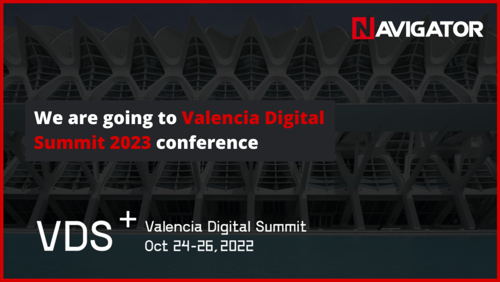 We are going to Valencia Digital Summit 2023 conference NAVIGATOR